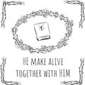 Happy easter - He make alive together with Him