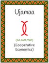 A card with one of the Kwanzaa principles. Symbol Ujamaa means Cooperative Economics in Swahili. Poster with an ethnic