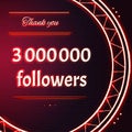 Card with red neon text Thank you three millions 3000000 followers