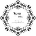 Card of welcome tropical, design flower frame. Vector