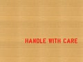 Cardboard / Handle with care Royalty Free Stock Photo