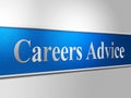 Career Advice Indicates Line Of Work And Advisory