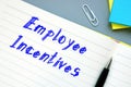 Career concept about Employee Incentives with phrase on the page