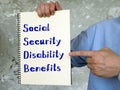 Career concept about Social Security Disability Benefits with phrase on the sheet