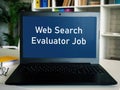 Career concept about Web Search Evaluator Job with sign on the page