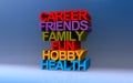 career friends family fun hobby health on blue