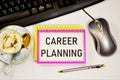 Career planning is a strategy for finding new opportunities to change the quality of life. To think positively, to achieve success