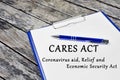 Cares Act words on paper Royalty Free Stock Photo