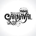 Carnival. Bienvenidos al Carnaval. 2022. Vector logo in Spanish, Monochrome inscription.