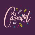 Carnival sign. Hand drawn vector lettering for Brasil carnaval, Mardi Gras. Isolated on purple background