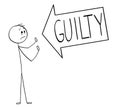 Cartoon of Big Arrow Saying Guilty Pointing at Man and Blaming Him.