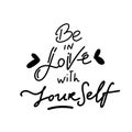 Cartoon comic style phrase, lettering quote be in Love with yourself