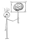 Cartoon of Crazy or Stupid Man or Businessman Holding Sign with Brain Image Symbol