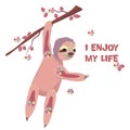 Cartoon cute animal sloth. Motivational quote. I enjoy my life. The slothful bear hangs on branch with leaves and flowers. Royalty Free Stock Photo