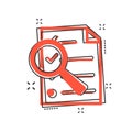 Cartoon document icon in comic style. Document files zoom illustration pictogram. Loupe with checklist sign splash business