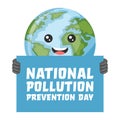 Cartoon happy planet earth holding sign for earth day, national pollution prevention day, world environment day. Concept of