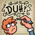 Cartoon illustration of hand not writing properly, text DUH Royalty Free Stock Photo