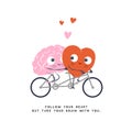 Cartoon Illustration of the Heart and Brain ride Bicycle. Heart and Brain fall in love. Happy Valentines Day Lettering.