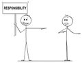 Cartoon of Man or Businessman Holding Responsibility Sign and Blaming Another Man