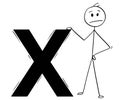 Cartoon of Man or Businessman Standing with Big Rejection Cross or X