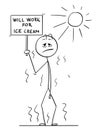 Cartoon of Man Standing in Hot Summer With Will Work for Ice Cream Sign in Hand