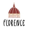 Cartoon Santa Maria del Fiore in Italy on white background with hand drawn lettering Florence. Vector illustration, flat design