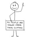 Cartoon of Nude Man with Penis, Groin, Crotch or Genitals Covered by All People Are Naked Under Their Clothes Sign Royalty Free Stock Photo