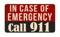 In case of emergency call 911 vintage rusty metal sign Royalty Free Stock Photo