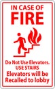 In Case Of Fire Sign Do Not Use Elevators. Use Stairs, Elevators Will Be Recalled To Lobby Royalty Free Stock Photo