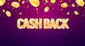 Cash back 3d golden text with falling down coins on dark background. Refund money vector illustration