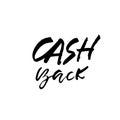 Cash Back. Hand drawn vector lettering. Modern dry brush calligraphy. Handwritten quote. Printable phrase. Royalty Free Stock Photo