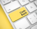 Cash Back - Message on the Yellow Keyboard Button. 3D.