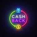 Cash Back Neon Logo Vector. Cash Back neon sign, design template, modern trend design, casino neon signboard, night