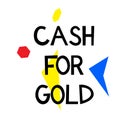 CASH FOR GOLD stamp on white