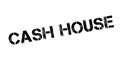 Cash House rubber stamp