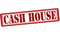 Cash house