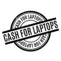 Cash For Laptops rubber stamp Royalty Free Stock Photo