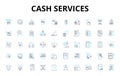 Cash services linear icons set. Loan, Deposit, Withdrawal, ATM, Credit, Debit, Exchange vector symbols and line concept