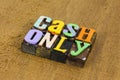 Cash only warning no checks immediate payment make money