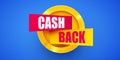 Cashback icon with golden coin. Cashback or money back label.