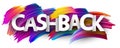 Cashback sign with colorful brush strokes. Royalty Free Stock Photo