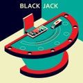 Casino black jack table in isometric flat style. Chips and card deck