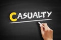 Casualty text on blackboard Royalty Free Stock Photo