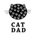 Cat Dad text with cat silhouette and paw prints. Happy Father`s Day greeting card