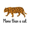 Cat family silhouette, jaguar silhouette with cat skin pattern and text more than a cat