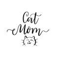 Cat Mom hand-drawn pet lover doodle. Cute print Royalty Free Stock Photo