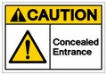 Caution Concealed Entrance Symbol Sign, Vector Illustration, Isolated On White Background Label .EPS10