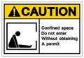 Caution Confined Space Do not enter without obtaining a permit Symbol Sign ,Vector Illustration, Isolate On White Background Label Royalty Free Stock Photo