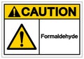 Caution Formaldehyde Symbol Sign, Vector Illustration, Isolate On White Background Label. EPS10