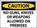 Caution Gun Rules Sign No Guns, Knives Or Weapons Allowed On Premises Royalty Free Stock Photo